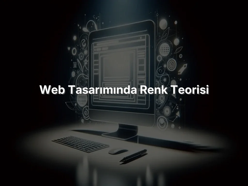 Web Tasarımında Renk Teorisi