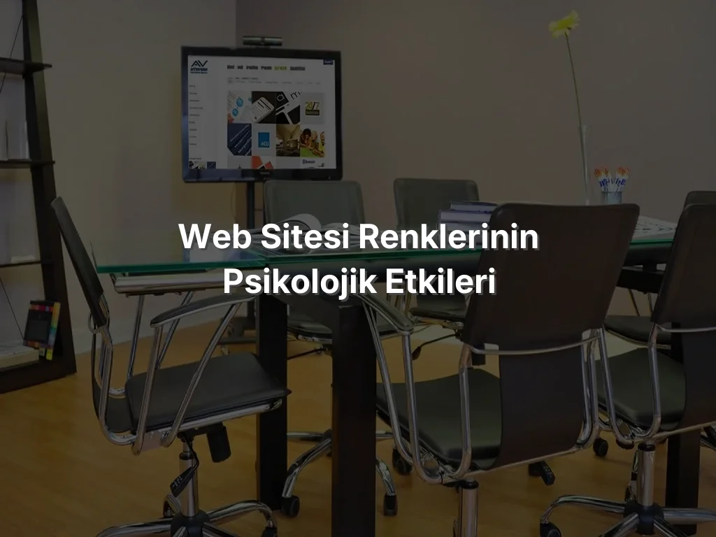 Web Sitesi Renklerinin Psikolojik Etkileri