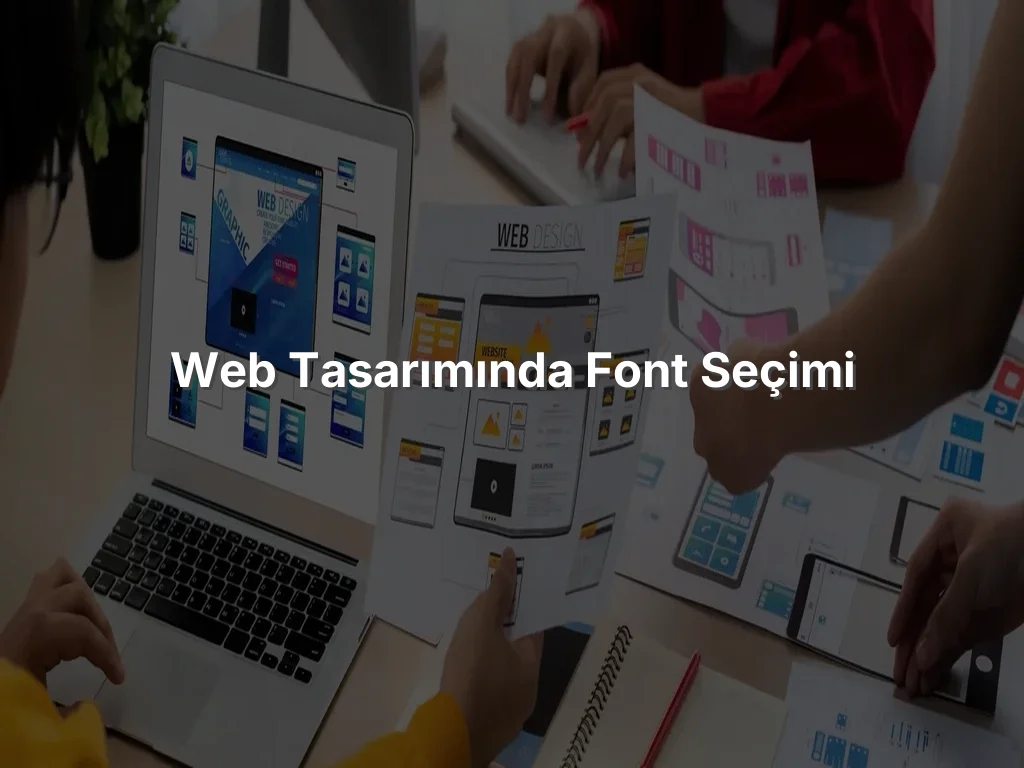 Web Tasarımında Font Seçimi