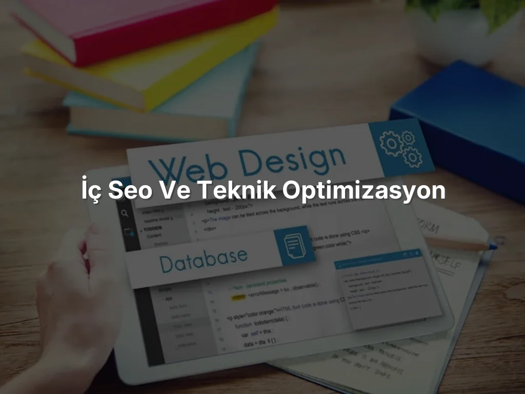 
İç SEO ve Teknik Optimizasyon
