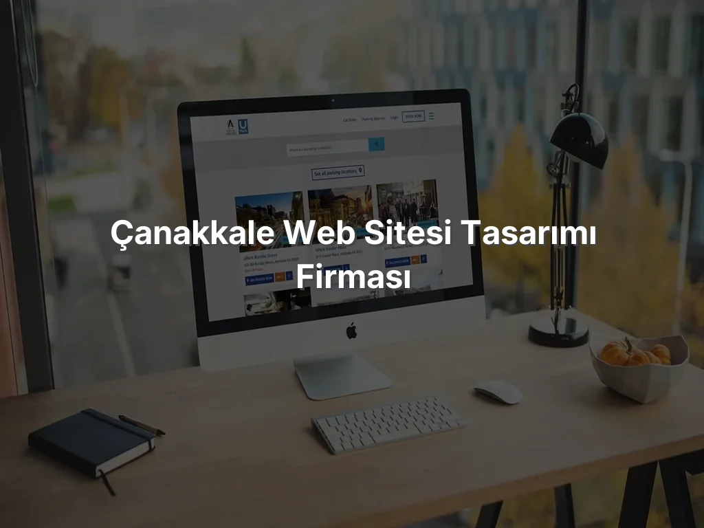 Çanakkale Web Sitesi Tasarımı Firması